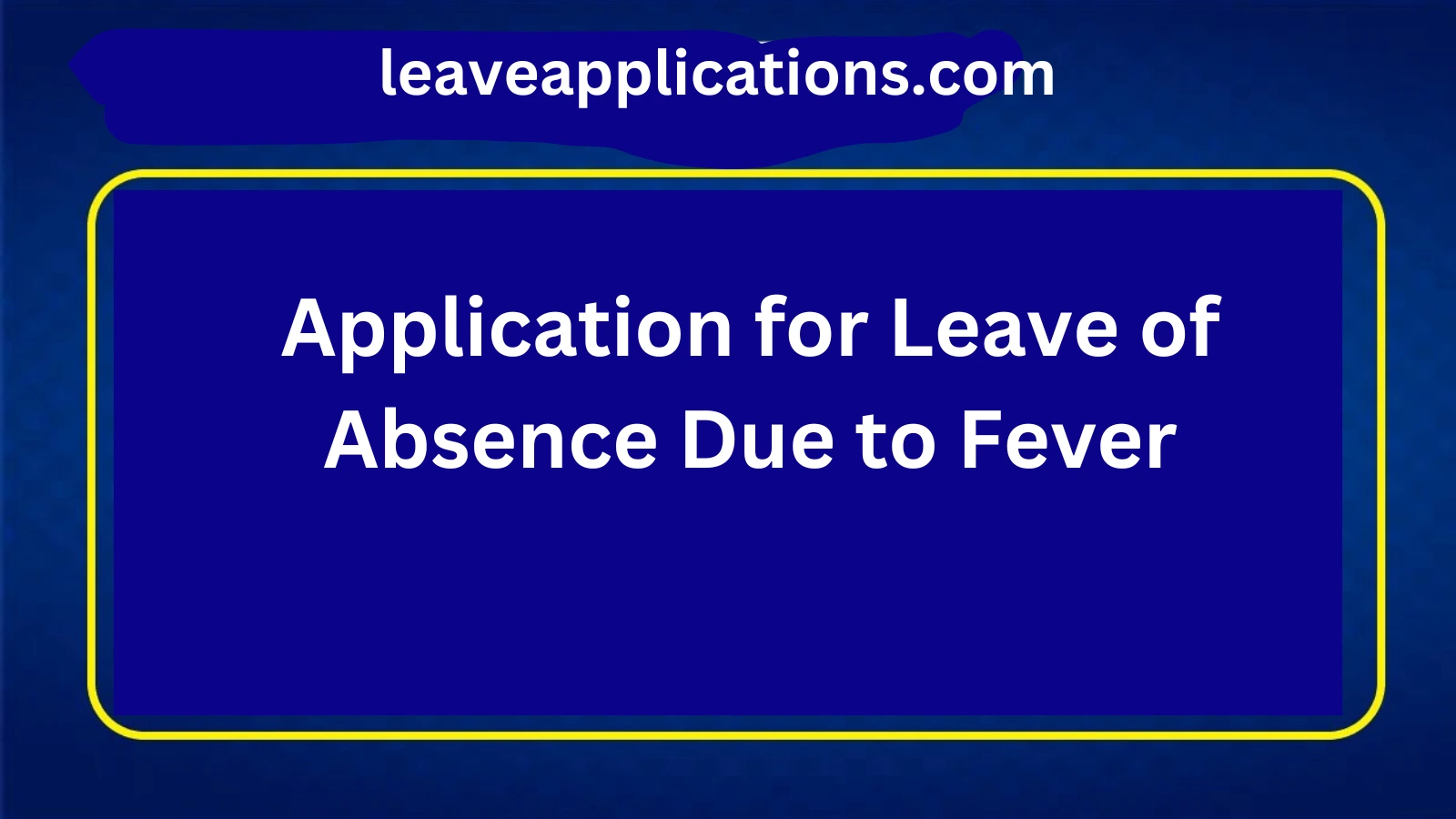 Application for Leave of Absence Due to Fever