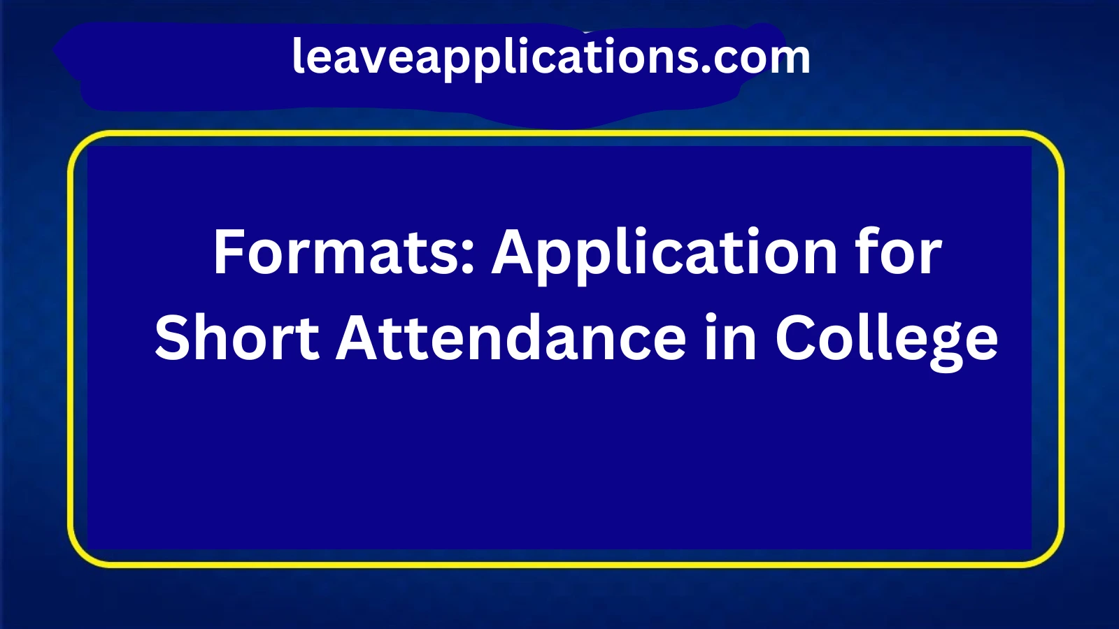 application-for-short-attendance-in-college