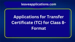 Applications for Transfer Certificate (TC) for Class 8-Format